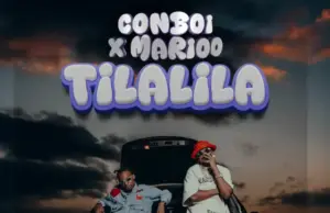 Conboi ft Marioo – Tilalila (Officially) Conboi ft Marioo – Tilalila
