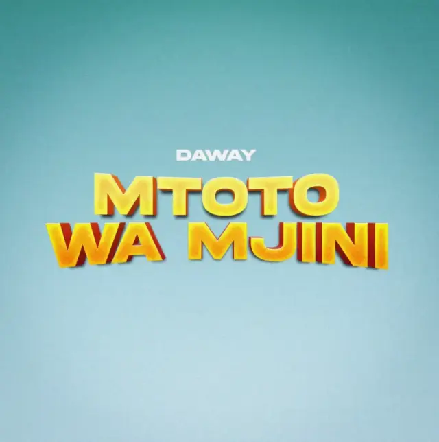 Daway – Mtoto Wa Mjini