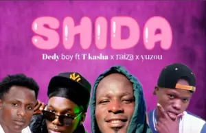 Dedy ft T Kasha X Raiza X Yuzou – Shida Dedy ft T Kasha X Raiza X Yuzou – Shida
