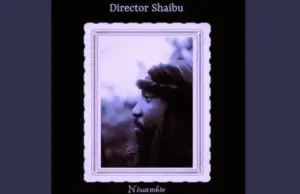 Director Shaibu – Niwambie Director Shaibu – Niwambie