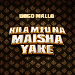 Audio | Dogo Mallo – Kila Mtu Na Maisha Yake  | Download Mp3