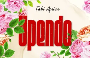 Fabi Africa – Upendo Fabi Africa – Upendo