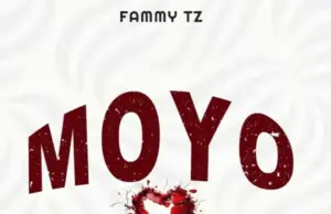 Fammy Tz – Moyo Fammy Tz – Moyo