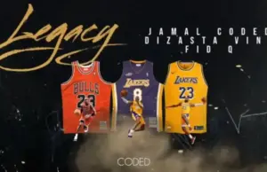 Jamal Coded ft Fid Q & Dizasta Vina – Legacy Jamal Coded ft Fid Q & Dizasta Vina – Legacy