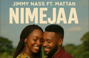 Jimmy Nass ft Mattan – Nimejaa Jimmy Nass ft Mattan – Nimejaa