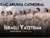 Kmc Arusha Cathedral – Israeli Yatetema