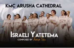 Kmc Arusha Cathedral – Israeli Yatetema Kmc Arusha Cathedral – Israeli Yatetema