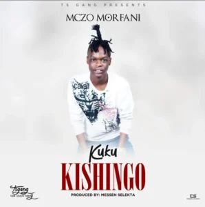 Audio | Mczo Morfani – Kuku Kishingo | Download Mp3