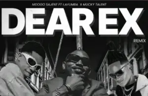Mdogo Sajent ft Kayumba X Muckytalent – Dear Ex (Remix)