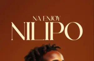 Nobody Tz – Naenjoy Nilipo