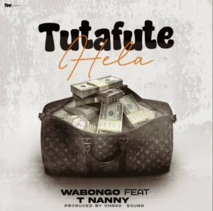 Audio | WaBongo ft T Nanny – Tutafute Ela  | Download Mp3