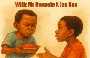 Willz Mr Nyopole ft Jay Rox – Tanana Willz Mr Nyopole ft Jay Rox – Tanana