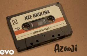 Azawi – Nze Nkulina Azawi – Nze Nkulina