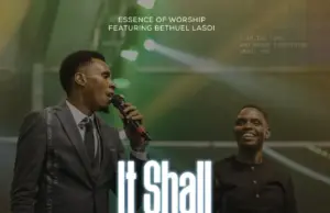 Essence Of Worship ft Bethuel Lasoi – It Shall Be Done Essence Of Worship ft Bethuel Lasoi – It Shall Be Done