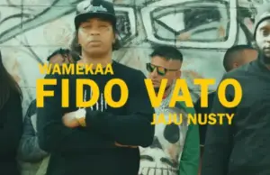 Fido Vato ft Jaju Nusty – Wamekaa Fido Vato ft Jaju Nusty – Wamekaa