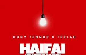 Gody Tennor ft Teslah – Haifai (Distance)