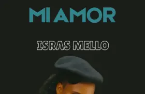Isras Mello – Mi Amor Isras Mello – Mi Amor