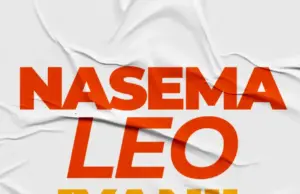 Iyanii – Nasema Leo Iyanii – Nasema Leo