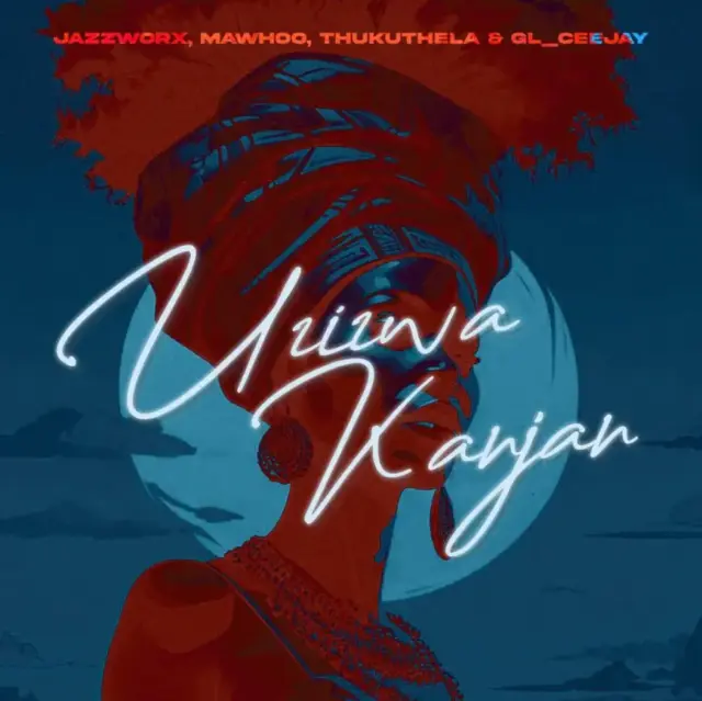 Jazzworx x MaWhoo x Thukuthela ft GL_Ceejay – Uzizwa Kanjani