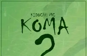 Kidochu Mc – Koma