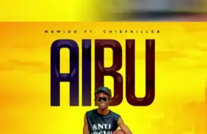 Mbwido ft. Chief Killer – Aibu Mbwido ft. Chief Killer – Aibu