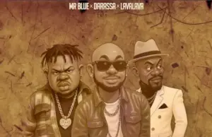 Mr Blue ft Lava lava & Darassa – Ana