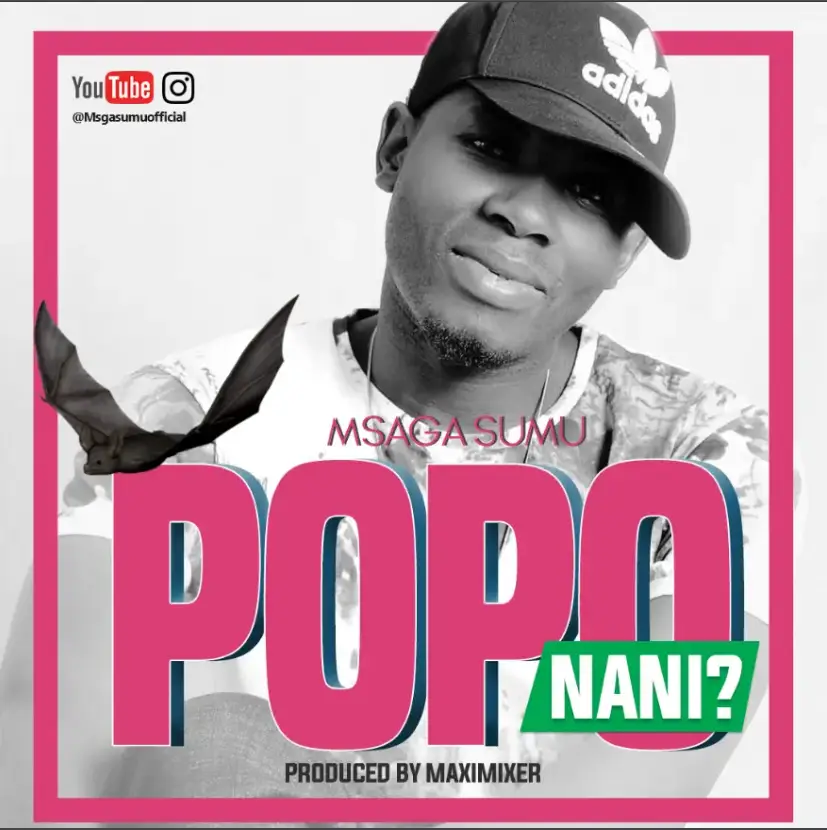 Audio | Msaga Sumu – Popo nani | Download MP3