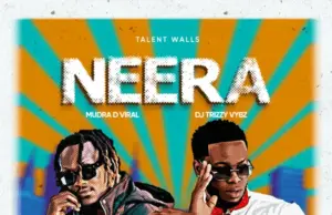 Mudra D Viral ft DJ Trizzy Vybz – Neera Mudra D Viral ft DJ Trizzy Vybz – Neera