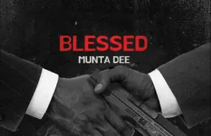 Munta Dee – Blessed Munta Dee – Blessed