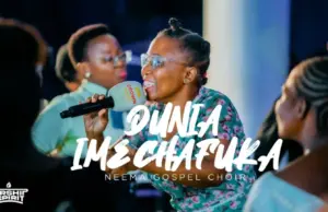 Neema Gospel Choir – Dunia Imechafuka Neema Gospel Choir – Dunia Imechafuka