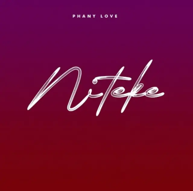 Audio | Phany Love – Niteke  | Download Mp3