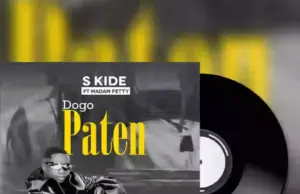 S Kide ft Madam Fetty – Dogo Paten (Kilingeni Nimekuja) S Kide ft Madam Fetty – Dogo Paten (Kilingeni Nimekuja)