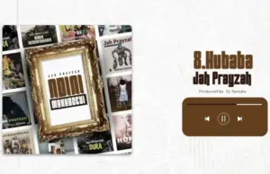 Jah Prayzah – Hubaba Jah Prayzah – Hubaba