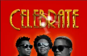 Chege x Madee & AY Masta – Celebrate