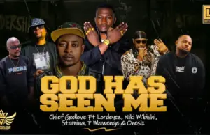 Chief Godlove ft Lord Eyes, Nikki Mbishi, One Six, P Mawenge, Stamina – God Has Seen Me Chief Godlove ft Lord Eyes, Nikki Mbishi, One Six, P Mawenge, Stamina – God Has Seen Me
