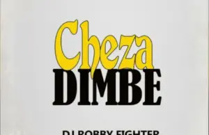 Dj Robby Fighter – Cheza Dimbe