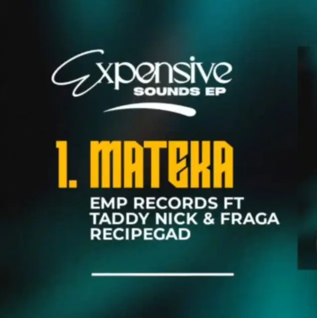 Emp Records ft Taddy Nick & Fraga– Mateka