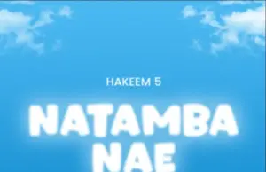 Hakeem 5 – Natamba Nae Hakeem 5 – Natamba Nae