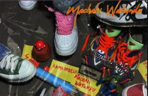 Machalii Watundu – Kama Mbele Machalii Watundu – Kama Mbele