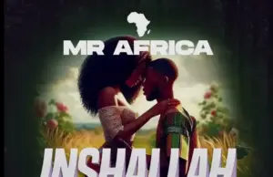 Mr Africa Tz – Inshallah Mr Africa Tz – Inshallah