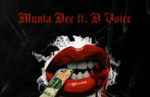 Munta Dee & D Voice – Pesa