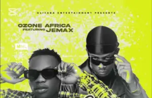 Ozone Africa ft Jemax – Kaya
