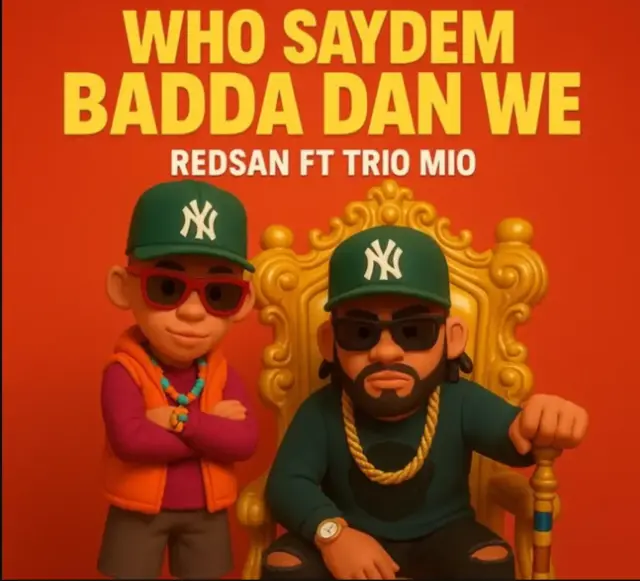 Redsan ft Trio Mio – Who Saydem Badda Dan We