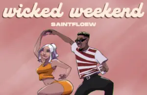 Saintfloew – Wicked Weekend