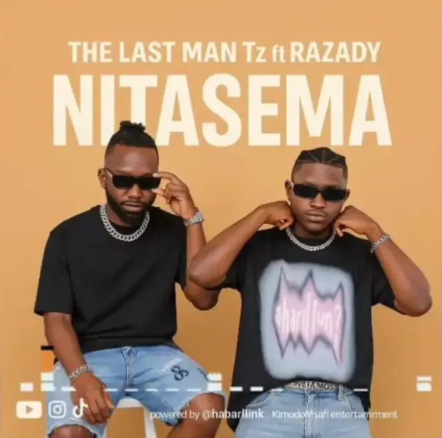 The Last Man Tz ft Razady – Nitasema