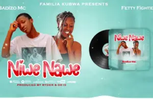 Badizo Mc ft Fetty Fighter – Niwe Nawe