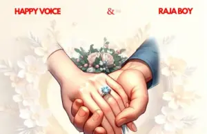 Happy Voice ft Raja Boy – Wakwangu