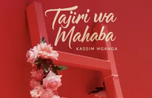 Kassim Mganga – Tajiri Wa Mahaba
