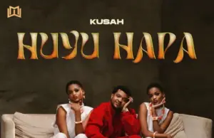 Kusah – Huyu hapa