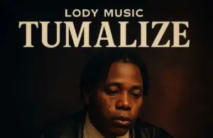 Lody Music – Tumalize